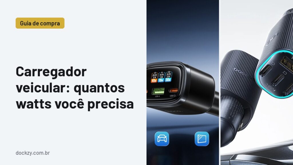Carregador veicular: quantos watts você precisa para celular e notebook